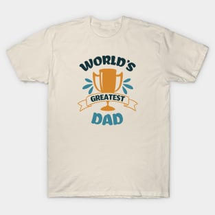 Worlds Greatest Dad T-Shirt